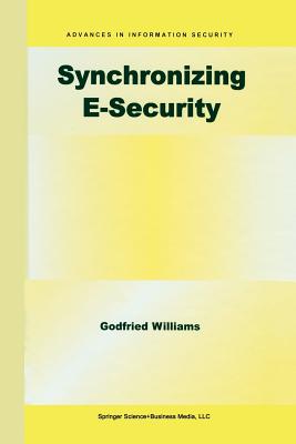 Synchronizing E-Security - Williams, Godfried B