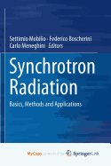 Synchrotron Radiation: Basics, Methods and Applications
