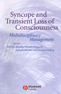 Syncope and Transient Loss of Consciousness: Multidisciplinary Management