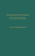 Synge and Irish Nationalism: The Precursor to Revolution