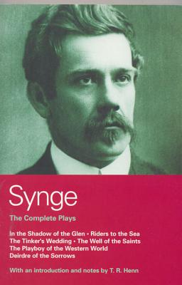 Synge: The Complete Plays - Synge, John Millington