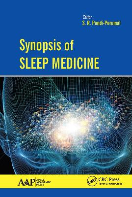 Synopsis of Sleep Medicine - Pandi-Perumal, S R (Editor)