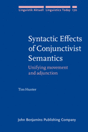 Syntactic Effects of Conjunctivist Semantics: Unifying Movement and Adjunction