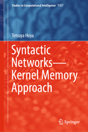 Syntactic Networks-Kernel Memory Approach