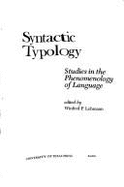 Syntactic Typology: Studies in the Phenomenology of Language - Lehmann, Winfred Philipp