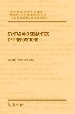 Syntax and Semantics of Prepositions - Saint-Dizier, Patrick (Editor)