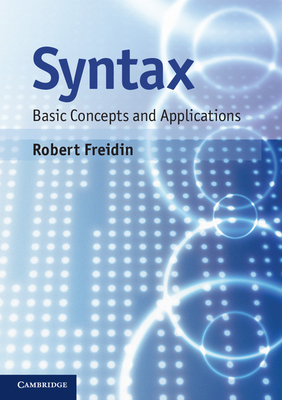 Syntax: Basic Concepts and Applications - Freidin, Robert