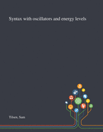Syntax with oscillators and energy levels