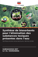 Synthse de biosorbants pour l'limination des substances toxiques prsentes dans l'eau