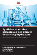 Synthse et tudes biologiques des drivs de la N-acylhydrazone