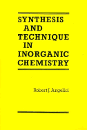 Synthesis and Technique in Inorganic Chemistry