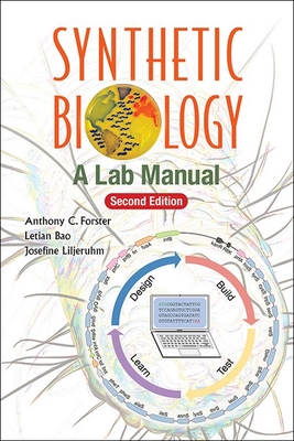 Synthetic Biology (2nd Ed) - Anthony C Forster, Letian Bao Josefine