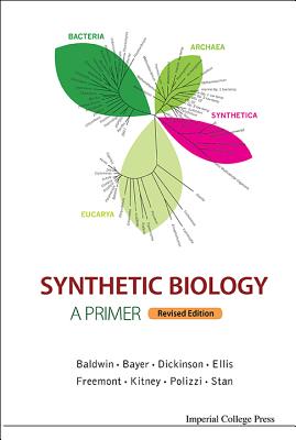 Synthetic Biology - A Primer (Revised Edition) - Freemont, Paul Simon (Editor), and Kitney, Richard I (Editor)