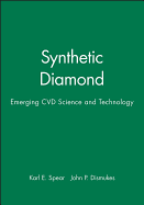 Synthetic Diamond: Emerging CVD Science and Technology