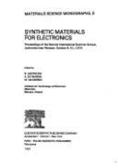 Synthetic Materials for Electronics: Proceedings of the Second International Summer School, Jachranka Near Warsaw, October 8-10, 1979