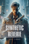 Synthetic Reverie