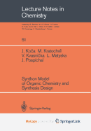 Synthon Model of Organic Chemistry and Synthesis Design