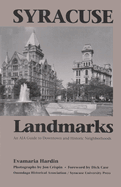 Syracuse Landmarks: An Aia Guide to Downtown and Historic Neighborhoods