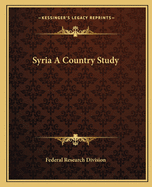 Syria A Country Study