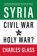 Syria: Civil War to Holy War?