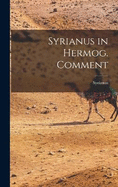 Syrianus in Hermog. Comment