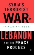 Syria's Terrorist War on Lebanon and the Peace Process