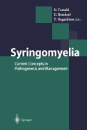 Syringomyelia: Current Concepts in Pathogenesis and Management - Tamaki, N (Editor), and Batzdorf, U (Editor), and Nagashima, T (Editor)