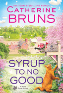Syrup to No Good