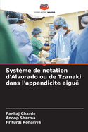 Systme de notation d'Alvorado ou de Tzanaki dans l'appendicite aigu