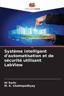 Syst?me intelligent d'automatisation et de s?curit? utilisant LabView