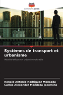 Syst?mes de transport et urbanisme