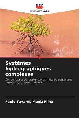 Syst?mes hydrographiques complexes - Tavares Muniz Filho, Paulo