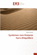 Syst?mes Non-Lin?ares Hors-D?quilibre