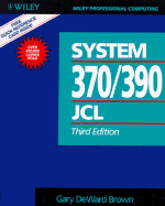 System 370/390 Job Control Language - Brown, Gary Deward