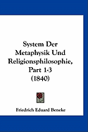 System Der Metaphysik Und Religionsphilosophie, Part 1-3 (1840)