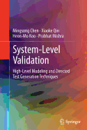 System-Level Validation: High-Level Modeling and Directed Test Generation Techniques