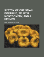 System of Christian Doctrine, Tr. by R. Montgomery, and J. Hennen