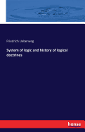 System of logic and history of logical doctrines