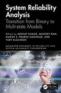 System Reliability Analysis: Transition from Binary to Multi-State Models