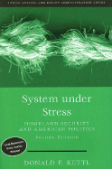 System Under Stress: Homeland Security and American Politics, 2nd Edition - Kettl, Donald F, Professor