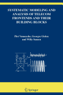 Systematic Modeling and Analysis of Telecom Frontends and Their Building Blocks - Vanassche, Piet, and Gielen, Georges, and Sansen, Willy