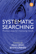 Systematic Searching: Practical ideas for improving results