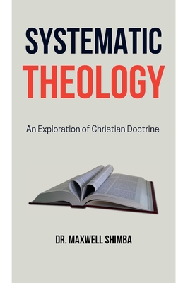 Systematic Theology - Shimba, Maxwell