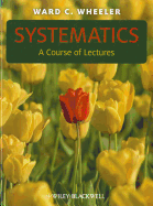 Systematics: A Course of Lectures