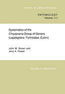 Systematics of the Chrysoxena Group of Genera (Lepidoptera: Tortricidae: Euliini) Volume 111