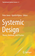 Systemic Design: Theory, Methods, and Practice