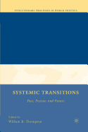 Systemic Transitions: Past, Present, and Future