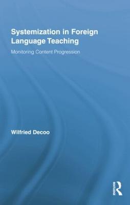 Systemization in Foreign Language Teaching: Monitoring Content Progression - Decoo, Wilfried