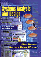 Systems Analysis and Design: An Applied Approach - Dennis, Alan, and Wixom, Barbara Haley