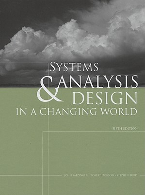 Systems Analysis and Design in a Changing World - Satzinger, John W, and Jackson, Robert B, and Burd, Stephen D